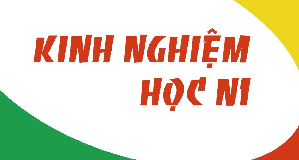 Cách mình vượt qua giai đoạn chán nản khi học&nbsp;N1